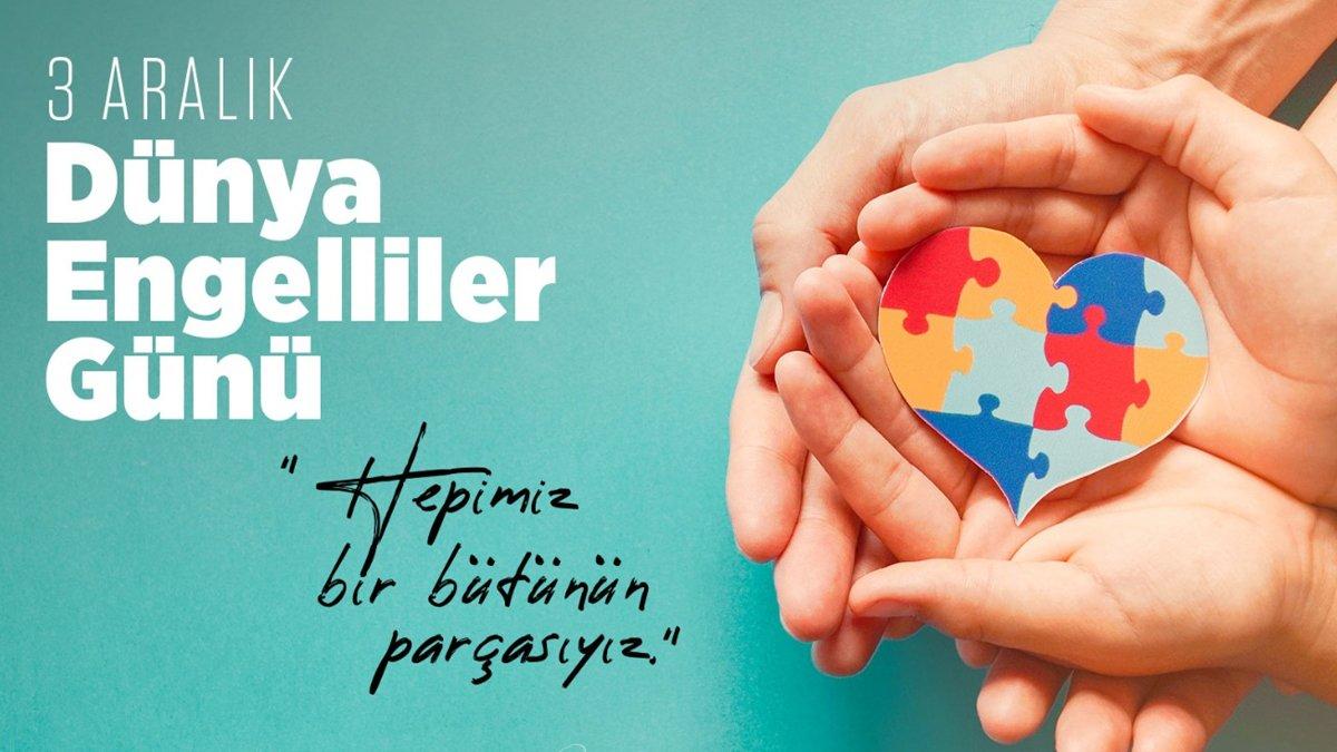 3 Aralık Dünya Engelliler Günü mesajları 2022! En güzel, anlamlı ve resimli Dünya Engelliler Günü mesajları