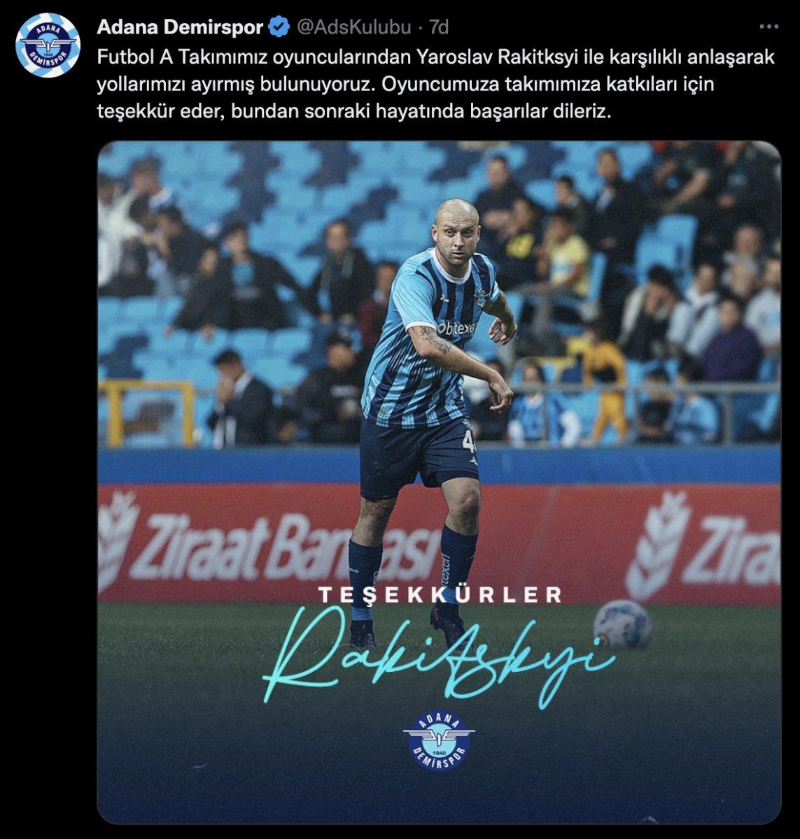 Adana Demirspor, Yaroslav Rakitksyi ile yollarını ayırdı