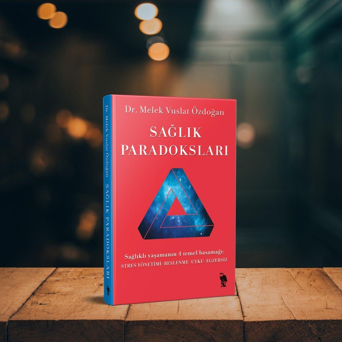 Melek Vuslat Özdoğan'ın Sağlık Paradoksları kitabıyla sağlıklı yaşama rehberi